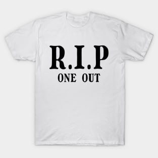 R.I.P one out - killer fart joke T-Shirt